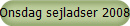 Onsdag sejladser 2008