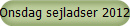 Onsdag sejladser 2012