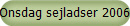 Onsdag sejladser 2006